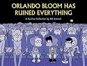 Orlando Bloom Has Ruined Everything: A FoxTrot Collection