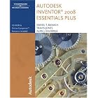 Autodesk Inventor 2008 Essentials Plus by Daniel T. Banach, Travis Jones, and Alan J. Kalameja