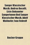 Sanger Klassischer Musik: Andrea Bocelli, Liste Bekannter Sangerinnen Und Sanger Klassischer Musik, Adolf Wallnofer, Ivan Rebroff