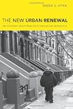 The New Urban Renewal: The Economic Transformation of Harlem and Bronzeville