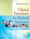 Clinical Procedures for Medical Assistants, 8e