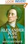 Alexander Pope: A Life