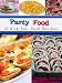 Party Food: 10 Kick Ass Food Recipes Party Food: 10 Kick Ass Food Recipes