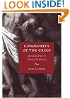 Community of the Cross: Moravian Piety in Colonial Bethlehem (Max Kade German-American Research Institute Series)