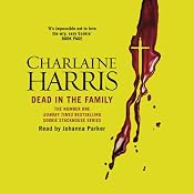 Dead in the Family: Sookie Stackhouse Southern Vampire Mystery #10 | Charlaine Harris