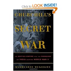 Churchill's Secret War: The British Empire and the Forgotten Indian Famine of World War II