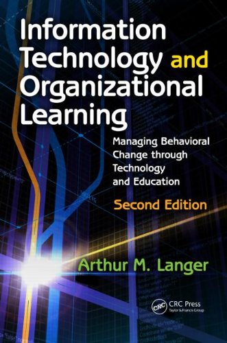 Textbook - Information Technology and Organizational Learning: Managing Behavioral Change through Technology and Education