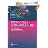 Kopf-Hals-Sonographie: Eine Anleitung zur praxisbezogenen Ultraschalluntersuchung