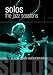 Abrecrombie, John - Solos: The Jazz Sessions