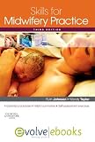 Skills for Midwifery Practice: WITH Pageburst Online Access: Essential procedures, Helpful summaries, Self-assessment exercises