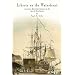 Liberty on the Waterfront: American Maritime Culture in the Age of Revolution (Early American Studies)