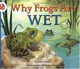 Why Frogs Are Wet (Lets-Read-and-Find-Out Science 2)