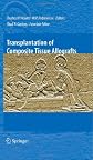 Transplantation of Composite Tissue Allografts