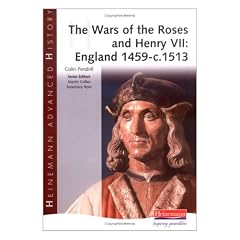 The War of the Roses and Henry VII (Heinemann Advanced History)