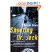 Shooting Dr. Jack: A Novel
