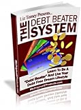 The Debt Beater System