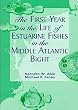 The First Year in the Life of Estuarine Fishes in the Middle Atlantic Bight