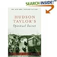 Hudson Taylor's Spiritual Secret (Hendrickson Classic Biographies)