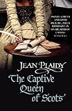 The captive Queen of Scots