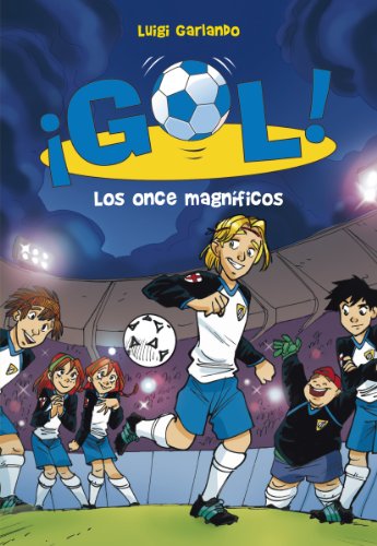 Los once magníficos (¡Gol! 12) (Spanish Edition)
