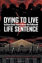 Dying to Live: Life Sentence