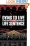 Dying to Live: Life Sentence