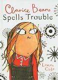 Clarice Bean Spells Trouble