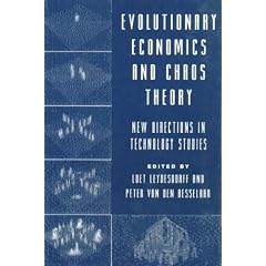 Evolutionary Economics and Chaos Theory: New Directions in Technology Studies (Evolutionary Economics & Chaos Theory)
