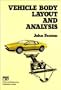 Vehicle body layout and analysis
