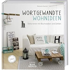 Wortgewandte Wohnideen: Dekorieren mit Buchstaben und Zahlen. Das erste Buch zum Blog 'Fräulein Lam