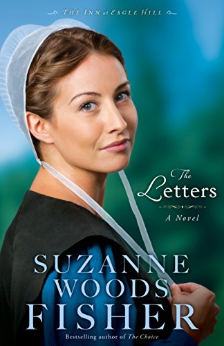 The Letters (The Inn at Eagle Hill Book #1): A Novel, by Suzanne Woods Fisher The Letters (The Inn at Eagle Hill Book #1): A Novel, by Suzanne Woods Fisher