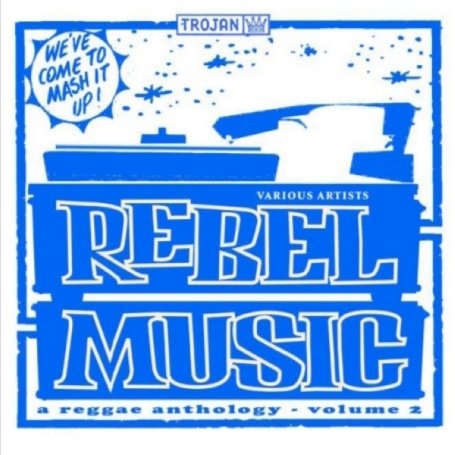 CD-Charts  Search : Rebel Music Vol.2: a Reggae Anthology [VINYL]
