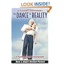 The Dance of Reality: A Psychomagical Autobiography