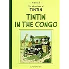The Adventures of Tintin in the Congo: Reporter for Le Petit Vingtieme by Herge
