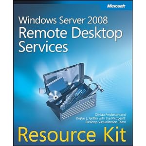 Windows Server 2008 Remote Desktop Services Resource Kit