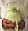 Image of Last-Minute Knitted Gifts