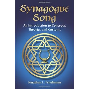 Synagogue Song: An Introduction to Concepts, Theories and Customs