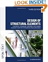 Design of Structural Elements: Concrete, Steelwork, Masonry and Timber Designs to British Standards and Eurocodes, Third Edition