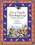 It's a Family Thanksgiving! (Think about It!)