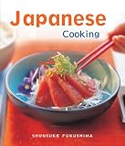 Japanese Cooking (The Essential Asian Kitchen) Shunsuke Fukushima