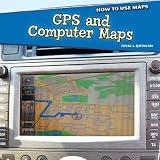 GPS and Computer Maps (How to Use Maps)