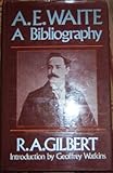 A.E. Waite : a bibliography