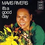 Its a Good Day/Mavis Rivers