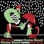 Will Sheff Covers Charles Bissell / Charles Bissell Covers Will Sheff [Vinyl]