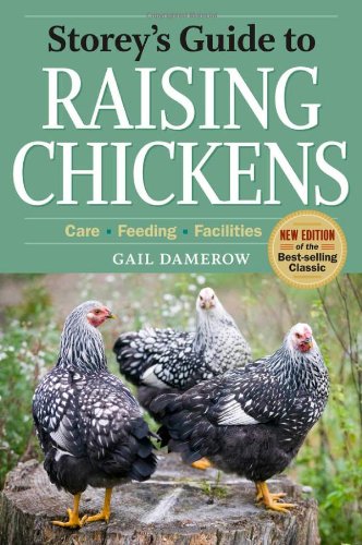 Storey's Guide to Raising Chickens - 3rd Edition