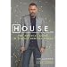 House: The Authorized Companion to the Hit Fox Medical Drama