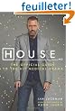 House, M.D.: The Official Guide to the Hit Medical Drama