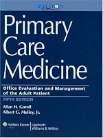 Primary Care Medicine: Office Evaluation and Management of the Adult Patient (Primary Care Medicine ( Goroll ))