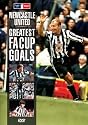 Newcastle Uniteds Greatest FA Goals [DVD]