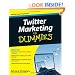 Twitter Marketing For Dummies (For Dummies (Computer/Tech))